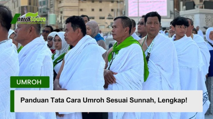 Tata Cara Umroh Lengkap Untuk Pemula Disertai Doa