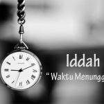 Pengertian Iddah Beserta Hukumnya