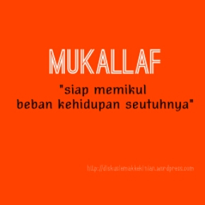 Pengertian Mukallaf (Merdeka)
