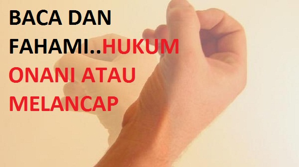 Hukum Onani Menurut Islam~Ulama Menjawab
