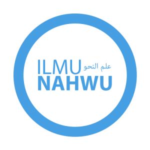 Pengertian Ilmu Nahwu Dan Sejarah Munculnya Ilmu Nahwu